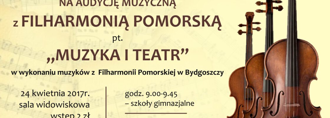 `Muzyka i teatr` – audycje muzyczne z Filharmonią Pomorską