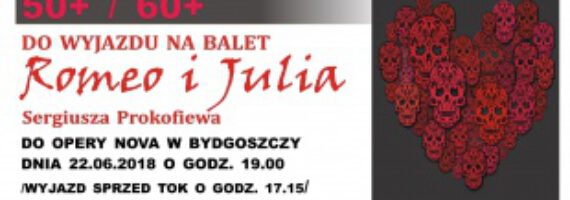 Wyjazd do Opery Nova na balet `Romeo i Julia` Sergiusza Prokofiewa