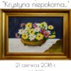 Wernisaż wystawy prac Krystyny Brodowskiej
