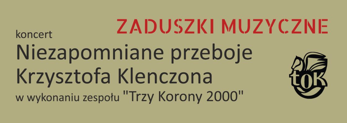 Zaduszki Muzyczne z piosenkami Krzysztofa Klenczona