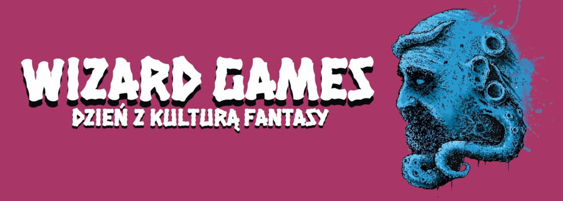 Wizard Games – dzień z kulturą fantasy