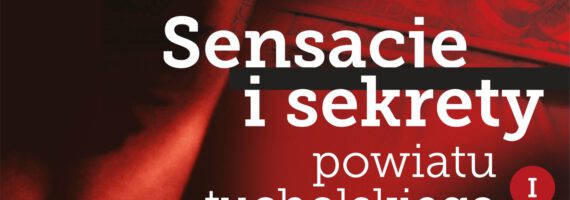 Promocja książki „Sensacje i sekrety powiatu tucholskiego”